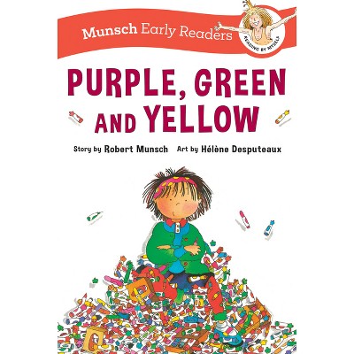 Purple, Green, and Yellow Early Reader - (Munsch Early Readers) by Robert Munsch