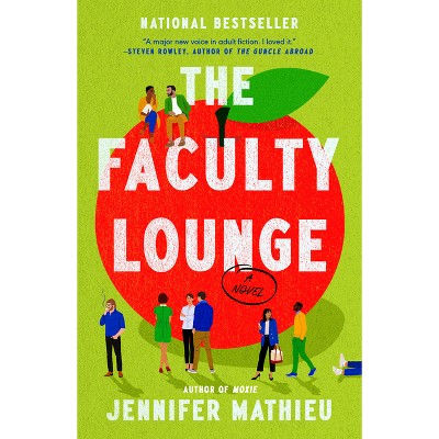 The Faculty Lounge - by Jennifer Mathieu