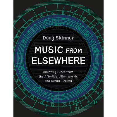 Music from Elsewhere - by  Doug Skinner (Paperback)