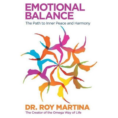 Emotional Balance - by  Roy Martina (Paperback)