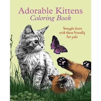 Adorable Kittens Coloring Book - (Sirius Creative Coloring) by  Tansy Willow (Paperback)