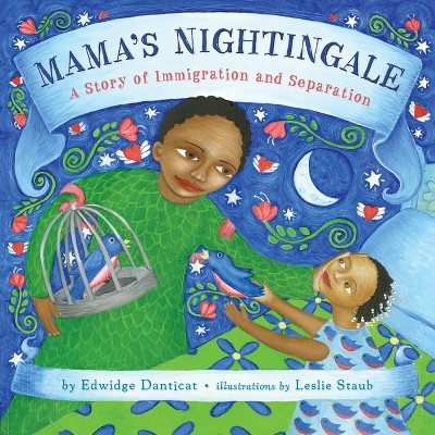 Mama's Nightingale - by  Edwidge Danticat (Hardcover)