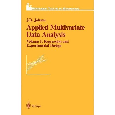 Applied Multivariate Data Analysis - (Springer Texts in Statistics) 4th Edition by  J D Jobson (Hardcover)