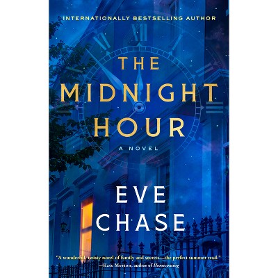 The Midnight Hour - by  Eve Chase (Paperback)