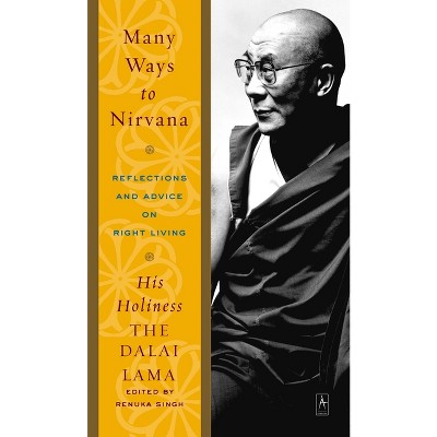 Many Ways to Nirvana - by  Dalai Lama (Paperback)