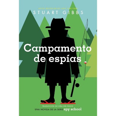 Campamento de Espías (Spy Camp) - (Spy School) by  Stuart Gibbs (Paperback)