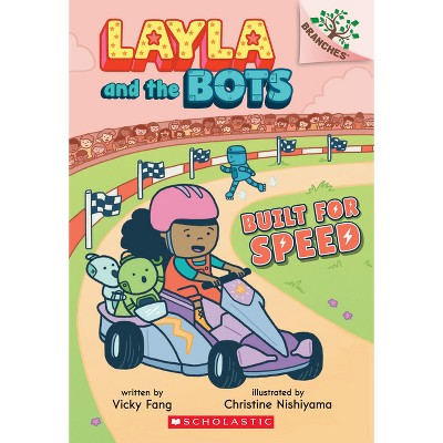 Built for Speed: A Branches Book (Layla and the Bots #2) - by  Vicky Fang (Paperback)
