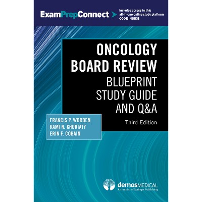 Oncology Board Review, Third Edition - 3rd Edition by  Francis P Worden & Rami N Khoriaty & Erin Cobain (Paperback)