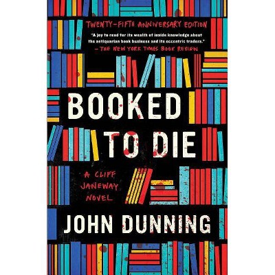 Booked to Die - (Cliff Janeway) by  John Dunning (Paperback)