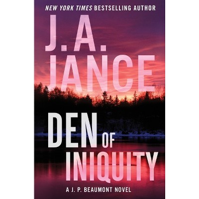 Den of Iniquity - (J. P. Beaumont Novel) by J A Jance