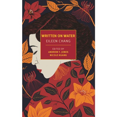 Written on Water - by  Eileen Chang (Paperback)