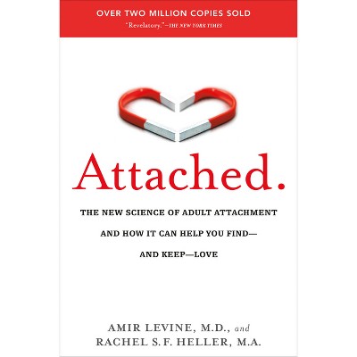 Attached - by Amir Levine (Paperback)