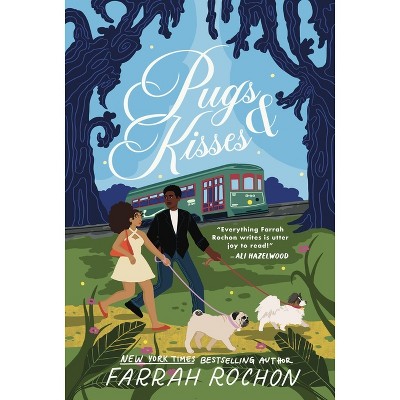 Pugs and Kisses - by  Farrah Rochon (Paperback)
