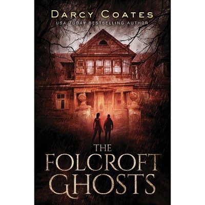 The Folcroft Ghosts - by  Darcy Coates (Paperback)
