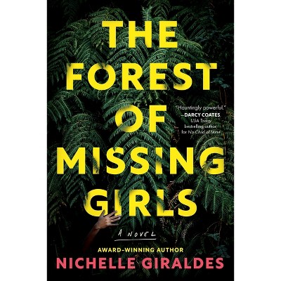 The Forest of Missing Girls - by  Nichelle Giraldes (Paperback)