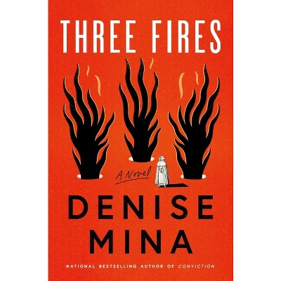 Three Fires - by  Denise Mina (Hardcover)