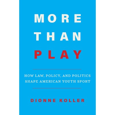 More Than Play - by Dionne Koller