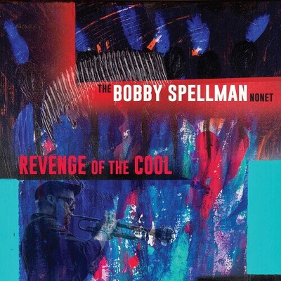 Bobby Spellman - Revenge Of The Cool (CD)