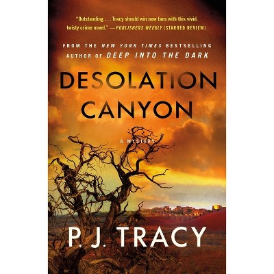 Desolation Canyon - (Detective Margaret Nolan) by  P J Tracy (Paperback)