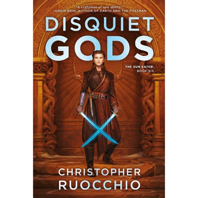 Disquiet Gods - (Sun Eater) by Christopher Ruocchio