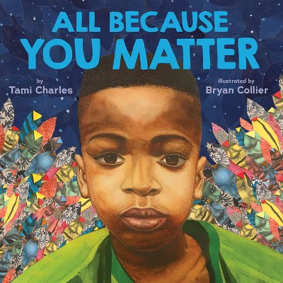 All Because You Matter - by Tami Charles (Hardcover)