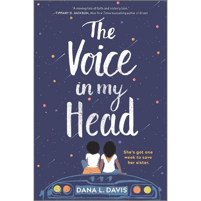 The Voice in My Head - by  Dana L Davis (Paperback)