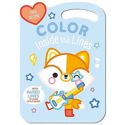 Take Along Color Inside the Lines (Fox & Friends) - (Yoyo Take Along Color Inside the Lines) by  Yoyo Books (Paperback)