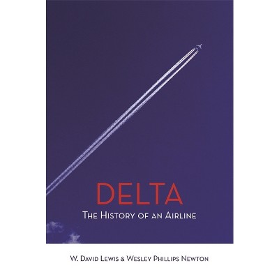 Delta - by  W David Lewis & Wesley Phillips Newton (Paperback)
