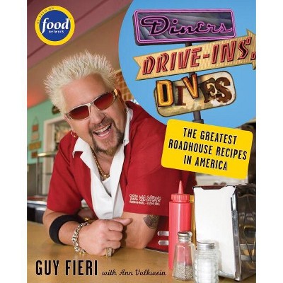 Diners, Drive-Ins and Dives - (Diners, Drive-Ins, and Dives) by  Guy Fieri & Ann Volkwein (Paperback)