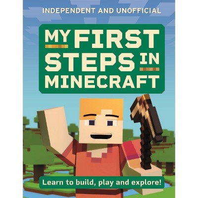 My First Steps in Minecraft - by  Simon Brew (Paperback)
