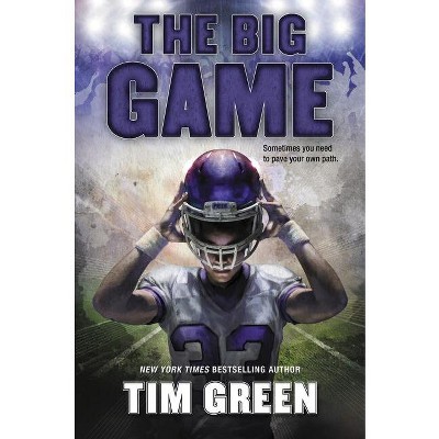 The Big Game - by  Tim Green (Paperback)