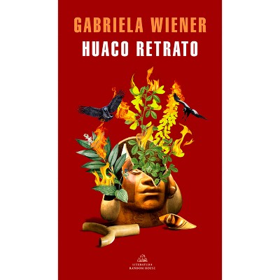 Huaco Retrato / Undiscovered - by  Gabriela Wiener (Paperback)