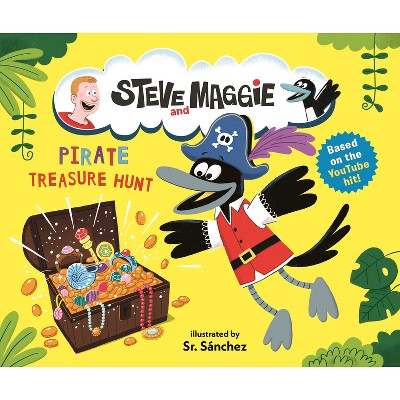 Steve and Maggie: Pirate Treasure Hunt - (Hardcover)
