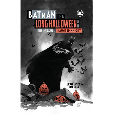 Batman: The Long Halloween Haunted Knight Deluxe Edition - by  Jeph Loeb (Hardcover)