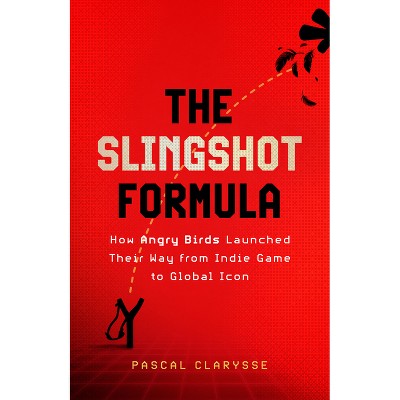 The Slingshot Formula - by  Pascal Clarysse (Hardcover)