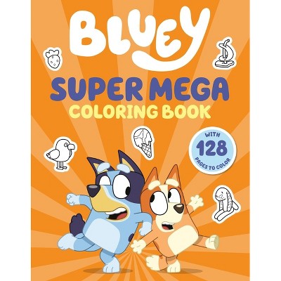 Bluey: Super Mega Coloring Book - by  Penguin Young Readers Licenses (Paperback)