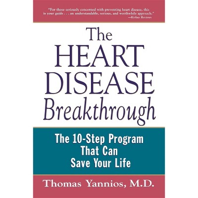 The Heart Disease Breakthrough - by  Thomas Yannios (Paperback)
