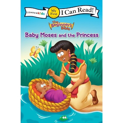 The Beginner's Bible Baby Moses and the Princess - (I Can Read! / The Beginner's Bible) (Paperback)
