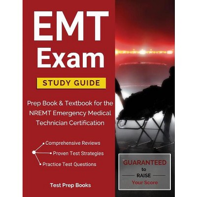 EMT Exam Study Guide - by  Test Prep Books (Paperback)