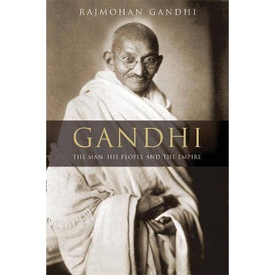 Gandhi - by  Rajmohan Gandhi (Hardcover)