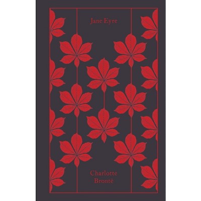 Jane Eyre - (Penguin Clothbound Classics) by  Charlotte Brontë (Hardcover)