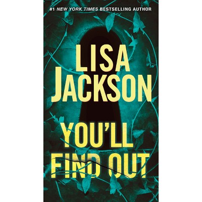You'll Find Out - by  Lisa Jackson (Paperback)