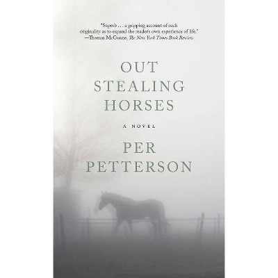 Out Stealing Horses - by  Per Petterson (Paperback)