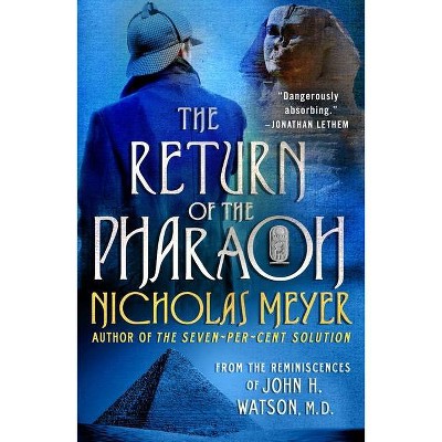 The Return of the Pharaoh - by  Nicholas Meyer (Paperback)