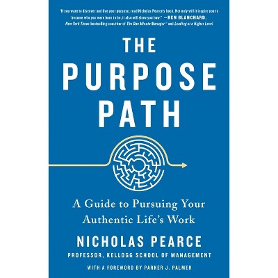 The Purpose Path - by  Nicholas Pearce (Paperback)