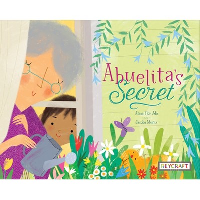 Abuelita's Secret - by Alma Flor Ada