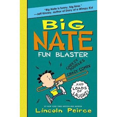 Big Nate Fun Blaster - (Big Nate Activity Book) by  Lincoln Peirce (Paperback)