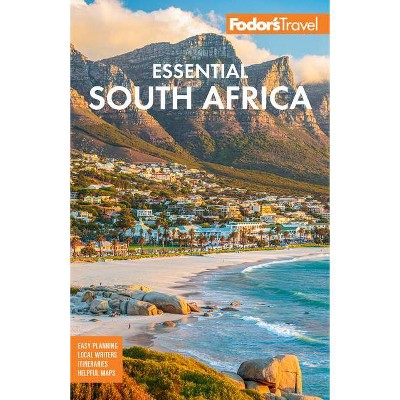 Fodor's Essential South Africa - (Full-Color Travel Guide) 2nd Edition by  Fodor's Travel Guides (Paperback)