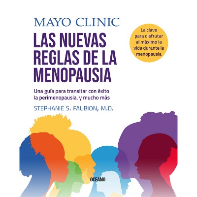 Mayo Clinic. Las Nuevas Reglas de la Menopausia. - by  Stephanie Fabioun (Paperback)