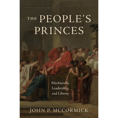 The People's Princes - by John P McCormick